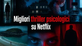 Migliori thriller psicologici da vedere su Netflix