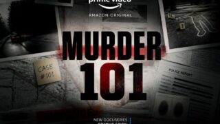 Murder 101: docuserie true crime su Prime Video