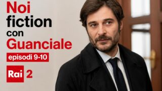Noi fiction con guanciale episodi 9 e 10 rai 2 trama e cosa succede