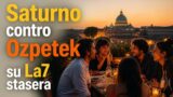 Saturno contro Ozpetek su La7 stasera: cosa aspettarsi e come vedere la trasmissione
