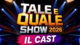 Tale e Quale 2026: svelato il cast completo