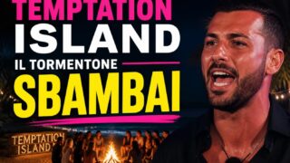 Temptation Island, il tormentone Sbambai: cos’è e perché impazza sui social