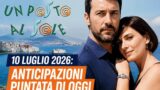 Un Posto al Sole, 10 luglio 2026: anticipazioni della puntata di oggi