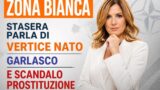 Zona bianca stasera: vertice nato garlaasco e scandalo prostituzione