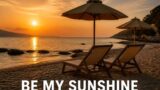Be My Sunshine 15 agosto repliche Canale 5 orari