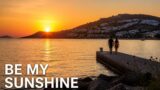 Be My Sunshine anticipazioni 22 agosto