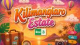 Kilimangiaro Estate stasera Rai 3 13 agosto