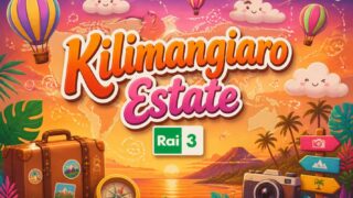 Kilimangiaro Estate stasera Rai 3 13 agosto
