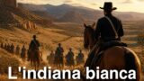 L’indiana bianca stasera Iris: western del 1953