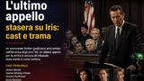 L’ultimo appello stasera su Iris: cast e trama