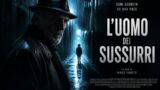 L’uomo dei sussurri: thriller Netflix dal 28 agosto