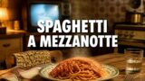 Spaghetti a mezzanotte stasera Cine 34 trama e cast