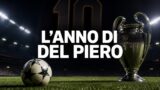 1996 L’anno di Del Piero stasera su Sky Documentaries