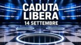 Caduta Libera, la puntata di oggi 14 settembre
