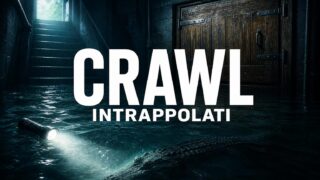 Crawl Intrappolati stasera su Italia 2: trama e cast