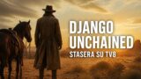 Django Unchained stasera su TV8: trama e cast