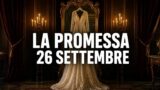 La Promessa, 26 settembre 2026: trama e anticipazioni