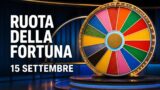 La Ruota della Fortuna oggi 15 settembre