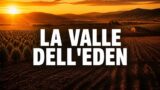 La valle dell’Eden su Netflix dal 1 ottobre: trama e cast