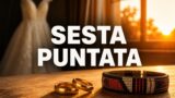 Matrimonio a Prima Vista 17, sesta puntata del 30 settembre
