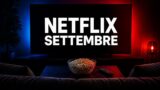 Netflix, le uscite dal 24 al 30 settembre 2026: film e serie