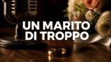 Un marito di troppo stasera su La 5: trama e cast